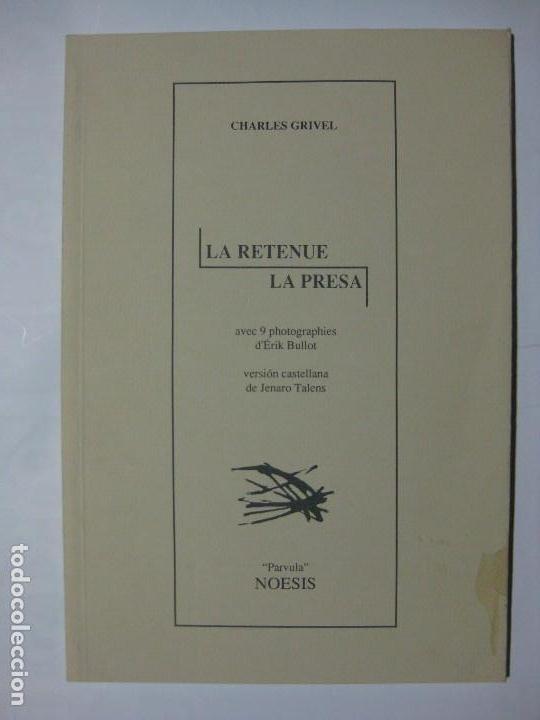 Sammeln von Zeitschriften und Zeitungen: LA RETENUE / LA PRESA - CHARLES GRIVEL - PARVULA NOESIS - 1992 - MATARRA&Ntilde;A CALACEITE TERUEL