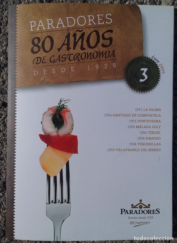 Coleccionismo de revistas y peri&oacute;dicos: REVISTA PARADORES 80 A&Ntilde;OS DE GASTRONOM&Iacute;A DESDE 1928. N&ordm; 3 ENERO-2009