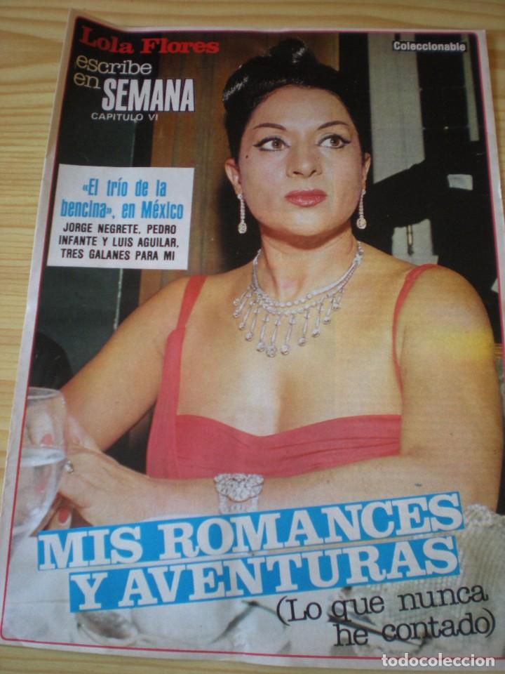 Coleccionismo de revistas y peri&oacute;dicos: MEMORIAS LOLA FLORES, MIS ROMANCES Y AVENTURAS, CAP. 6, EL TRIO DE LA BENCINA EN MEXICO