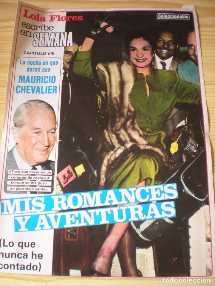 Coleccionismo de revistas y peri&oacute;dicos: MEMORIAS LOLA FLORES, MIS ROMANCES Y AVENTURAS, CAP. 8,LA NOCHE EN QUE DORMI CON MAURICIO CHEVALIER
