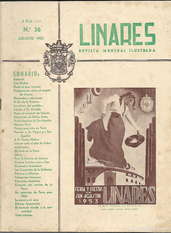 Coleccionismo de Revistas y Peri&oacute;dicos: LINARES, REVISTA MENSUAL ILUSTRADA N&ordm; 26, A&Ntilde;O III, AGOSTO DE 1953, FERIA Y FIESTAS DE SAN AGUSTIN.