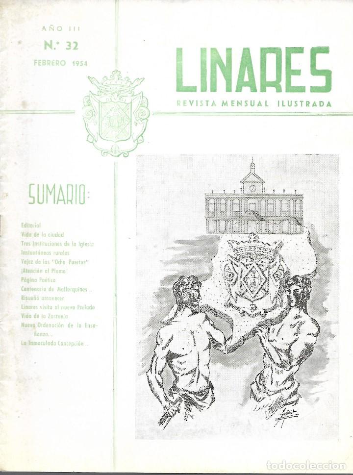 Coleccionismo de revistas y peri&oacute;dicos: LINARES, REVISTA MENSUAL ILUSTRADA N&ordm; 32, A&Ntilde;O III, FEBRERO DE 1954,