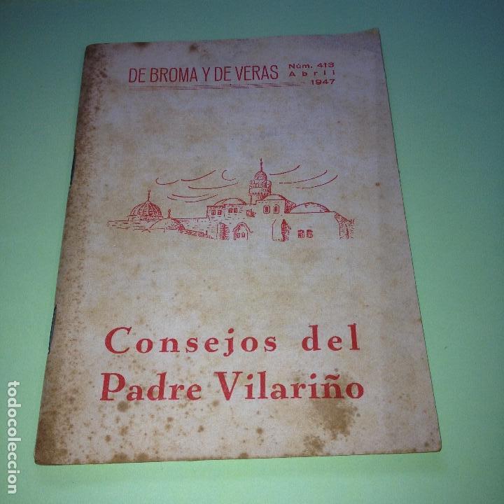Coleccionismo de revistas y peri&oacute;dicos: DE BROMAS Y VERAS - N&ordm; 413 ABRIL 1947 - CONSEJOS DEL PADRE VILARI&Ntilde;O - EL MENSAJERO  CORAZ&Oacute;N DE JESUS