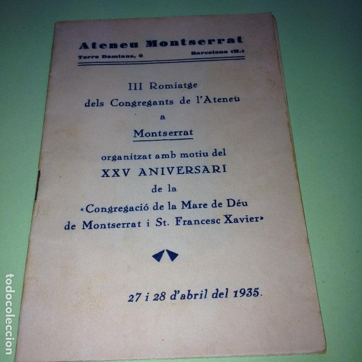 Coleccionismo de revistas y peri&oacute;dicos: ATENEU MONTSERRAT- III ROMIATGE DELS CONGREGANTS DE L'ATENEU A MONTSERRAT - 1935