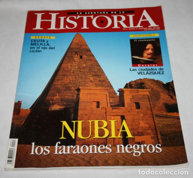 Coleccionismo de revistas y peri&oacute;dicos: REVISTA LA AVENTURA DE LA HISTORIA N&ordm; 13, CEUTA Y MELILLA, NUBIA LOS FARAONES NEGROS, VELAZQUEZ