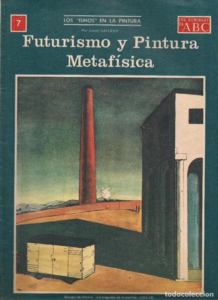 Coleccionismo de revistas y peri&oacute;dicos: LOS &acute;ISMOS&uml;  DE LA PINTURA. FUTURISMO Y PINTURA METAF&Iacute;SICA. FASC&Iacute;CULO N&ordm; 7.LOS DOMINGOS ABC (ST/B7 )