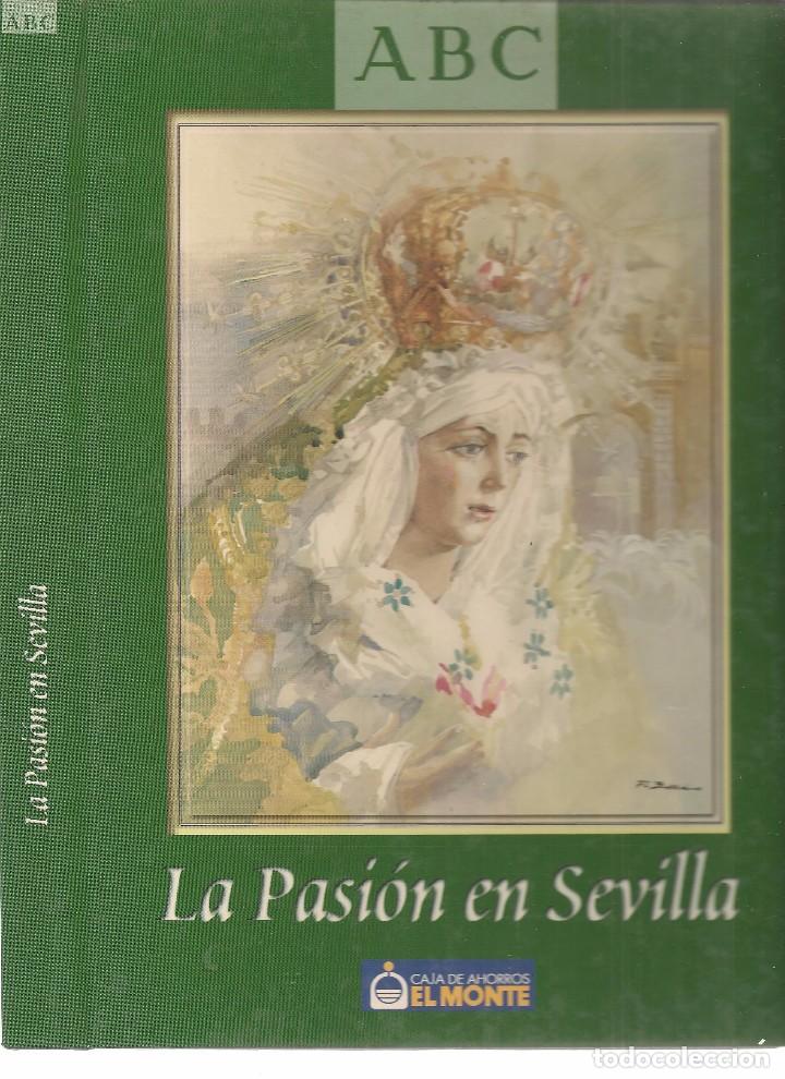 Coleccionismo de revistas y peri&oacute;dicos: LA PASI&Oacute;N EN SEVILLA.  TAPAS PARA ENCUADERNACI&Oacute;N. ABC ( EL MONTE. (ST/B12)