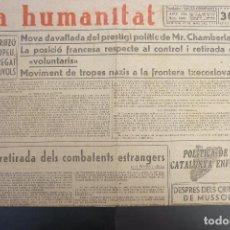 Collezionismo di Riviste e Giornali: LA HUMANITAT - 22-5-1938 - LA RETIRADA DELS COMBATENS EUROPEUS - PER A. ROVIRA I VIRGILI