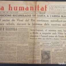 Collezionismo di Riviste e Giornali: LA HUMANITAT - 18-2-1938 - POSICIONS RECUPERADES EN LLUITA A L´ARMA BLANCA