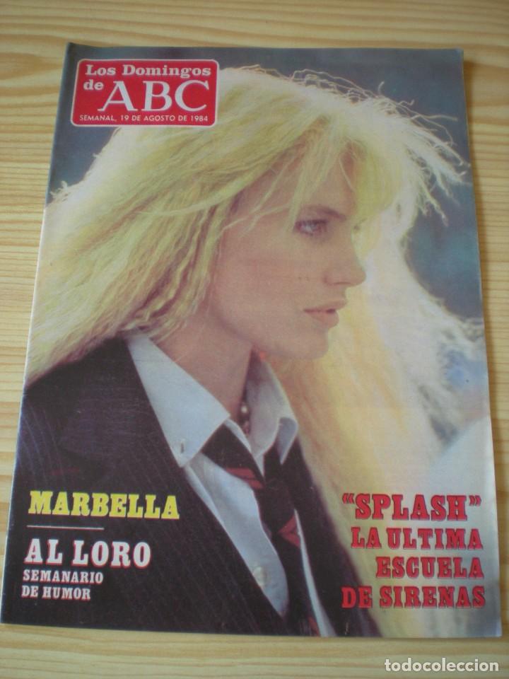 Coleccionismo de revistas y peri&oacute;dicos: Los Domingos de ABC n&ordm; 850 de fecha 19 agosto 1984