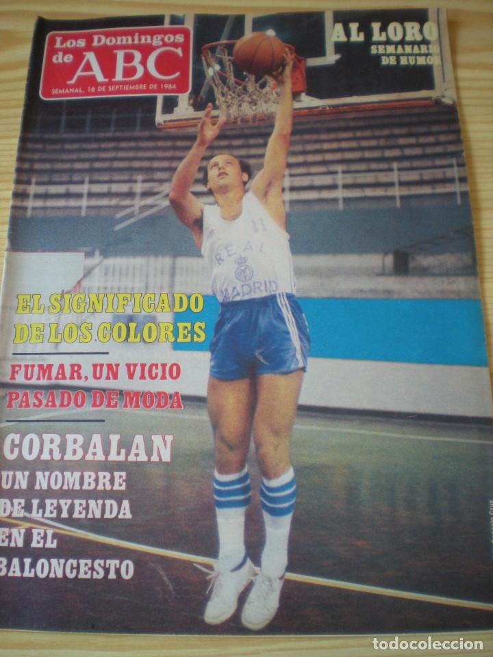 Coleccionismo de revistas y peri&oacute;dicos: Los Domingos de ABC n&ordm; 854 de fecha 16 septiembre 1984