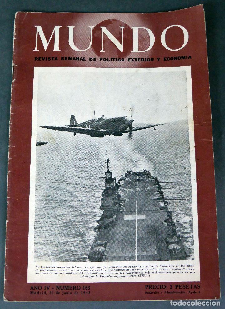 Coleccionismo de Revistas y Peri&oacute;dicos: Revista Mundo Semanal Pol&iacute;tica Exterior y Econom&iacute;a a&ntilde;o IV n&ordm; 163 Junio 1943