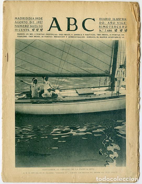 Coleccionismo de revistas y peri&oacute;dicos: ABC. A&ntilde;o 23, n&ordm; 7686. Madrid 18 agosto 1927. Santander, el veraneo de la familia real