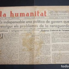 Collezionismo di Riviste e Giornali: GUERRA CIVIL-LA HUMANITAT-21-8-1937- FORÇES CATALANES 0CUPEN MONTE CALVARIO-FRONT D´ARAGO