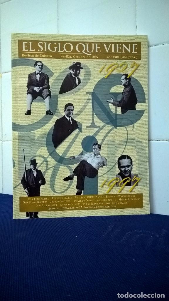 Collection Magazines and Newspapers: REVISTA DE CULTURA EL SIGLO QUE VIENE N&ordm; 31-32 A&Ntilde;O 1997