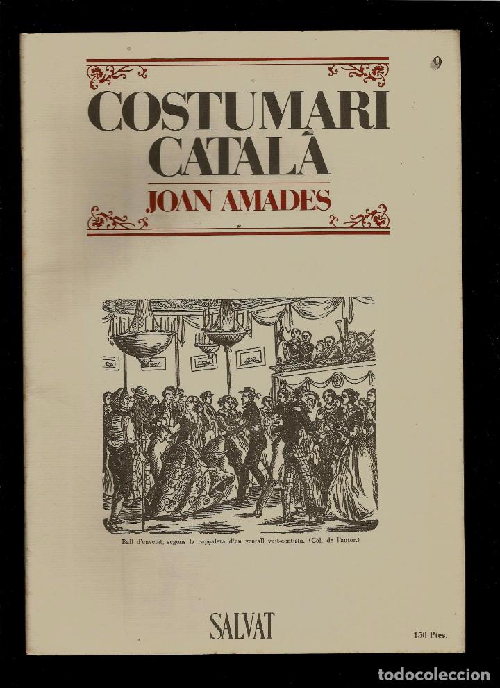 Coleccionismo de Revistas y Peri&oacute;dicos: COSTUMARI CATALA - JOAN AMADES - FASCICLE N&ordm; 9 - 1984 -EDITORIAL SALVAT