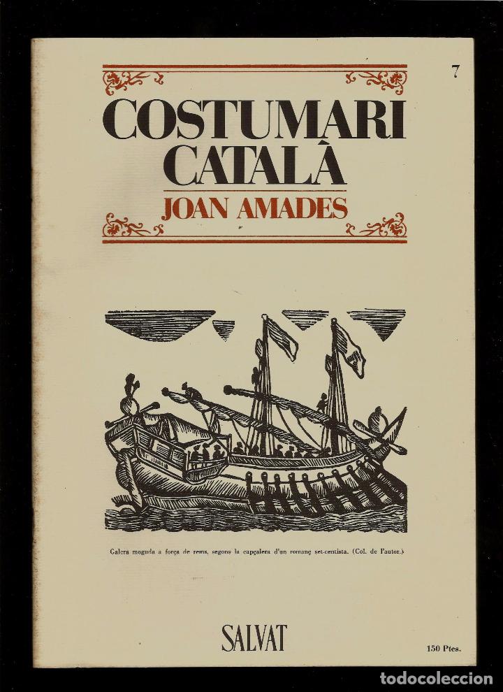 Coleccionismo de Revistas y Peri&oacute;dicos: COSTUMARI CATALA - JOAN AMADES - FASCICLE N&ordm; 7 - 1984 -EDITORIAL SALVAT