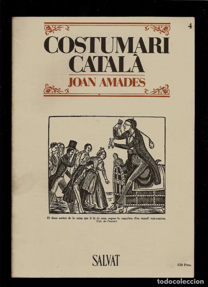 Coleccionismo de Revistas y Peri&oacute;dicos: COSTUMARI CATALA - JOAN AMADES - FASCICLE N&ordm; 4 - 1984 -EDITORIAL SALVAT