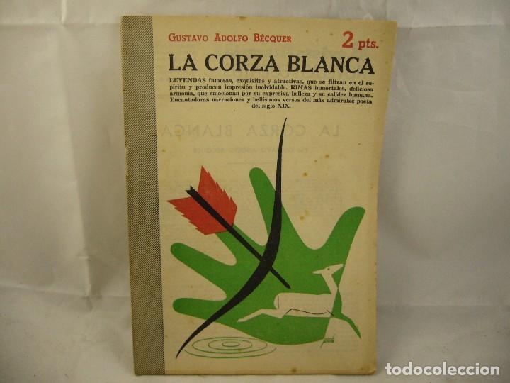 Coleccionismo de Revistas y Peri&oacute;dicos: LA CORZA BLANCA, GUSTAVO ADOLFO B&Eacute;CQUER; REVISTA LITERARIA NOVELAS Y CUENTOS