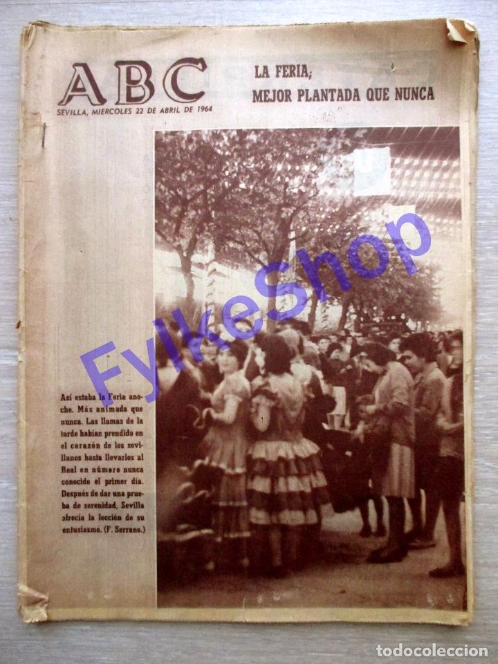 Coleccionismo de Revistas y Peri&oacute;dicos: ABC SEVILLA. ABRIL 1964. EL GRAN INCENDIO EN LA FERIA DE ABRIL. HISTORIA.