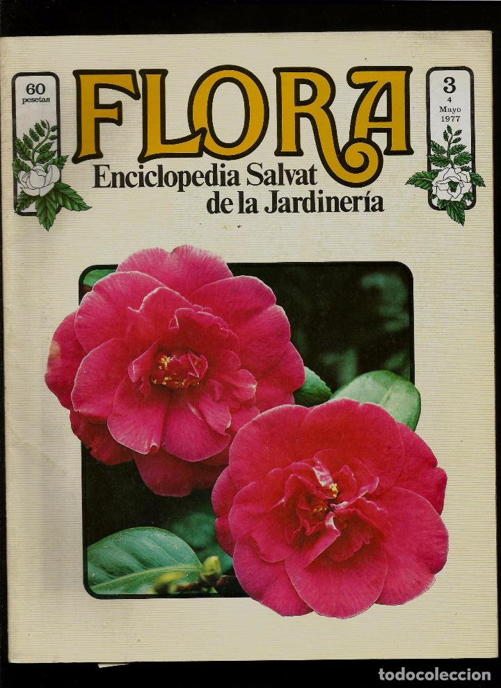Coleccionismo de revistas y peri&oacute;dicos: FASCICULO ENCICLOPEDIA DE LA JARDINERIA - FLORA - N&ordm; 3 - SALVAT