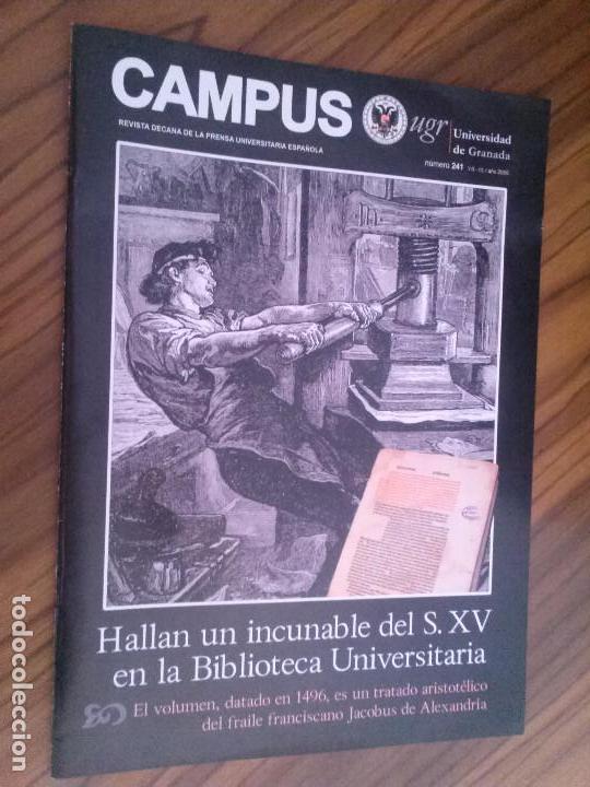 Collectionnisme de Revues et Journaux: CAMPUS 241. REVISTA DE LA UNIVERSIDAD DE GRANADA. GRAPA. BUEN ESTADO. RARA caj. 84