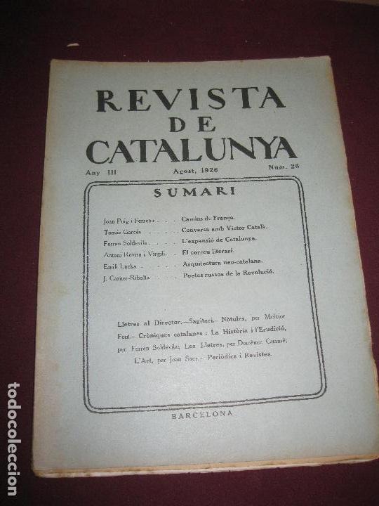 Sammeln von Zeitschriften und Zeitungen: REVISTA DE CATALUNYA  N&ordm; 26.  AGOST 1926. DIRECTOR : ANTONI ROVIRA VIRGILI.
