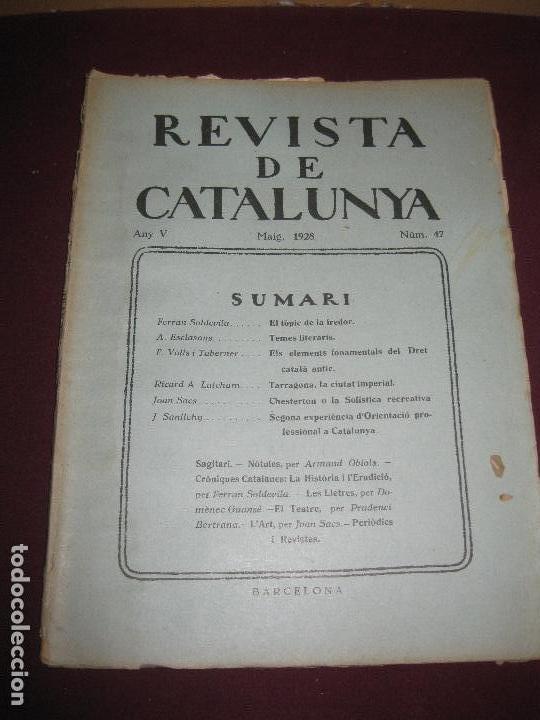 Sammeln von Zeitschriften und Zeitungen: REVISTA DE CATALUNYA N&ordm; 47. MAIG 1928. DIRECTOR : ANTONI ROVIRA VIRGILI.