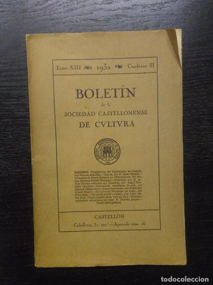Collezionismo di Riviste e Giornali: BOLETIN DE LA SOCIEDAD CASTELLONENSE DE CULTURA, TOMO XIII, 1932