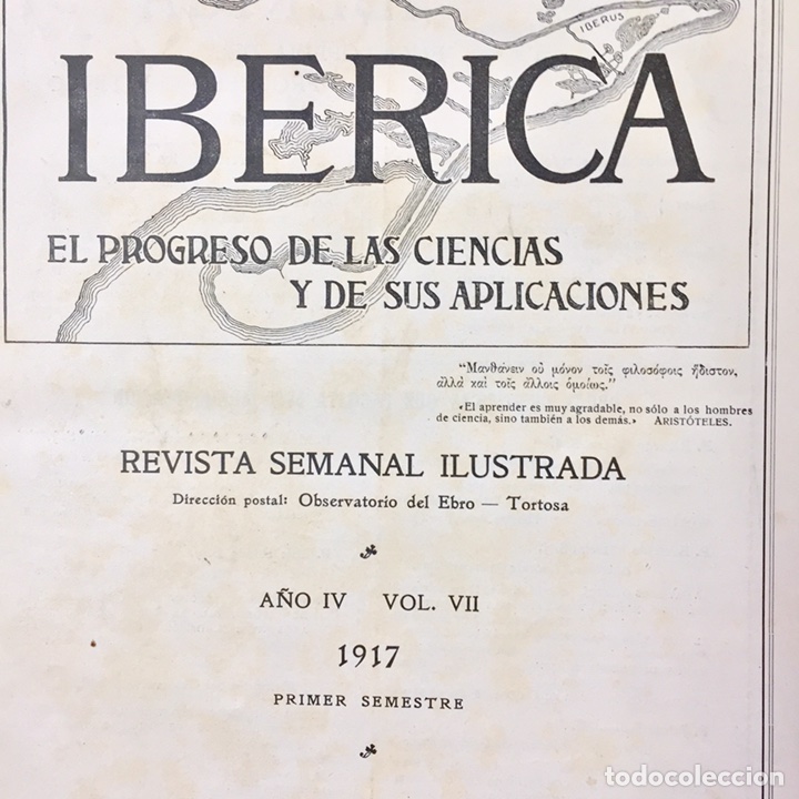 Collectionnisme de Revues et Journaux: IBERICA PROGRESO CIENCIAS Y SUS APLICACIONES REVISTA ENCUARDENADA 1917 PRIMER SEMESTRE EBRO TORTOSA