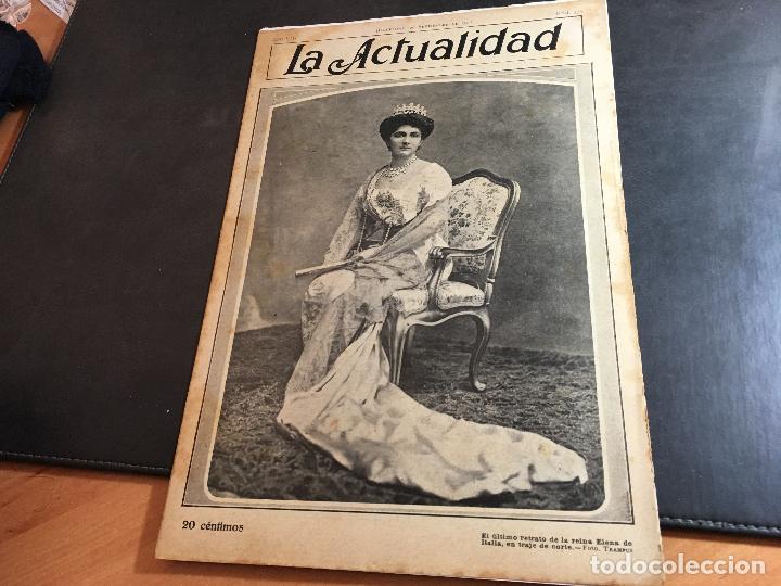 Collection Magazines and Newspapers: LA ACTUALIDAD N&ordm; 372 20 SEPTIEMBRE 1913. REINA ELENA ITALIA, JOAQUIN BONET Y AMIGO, ASESINATO JALON