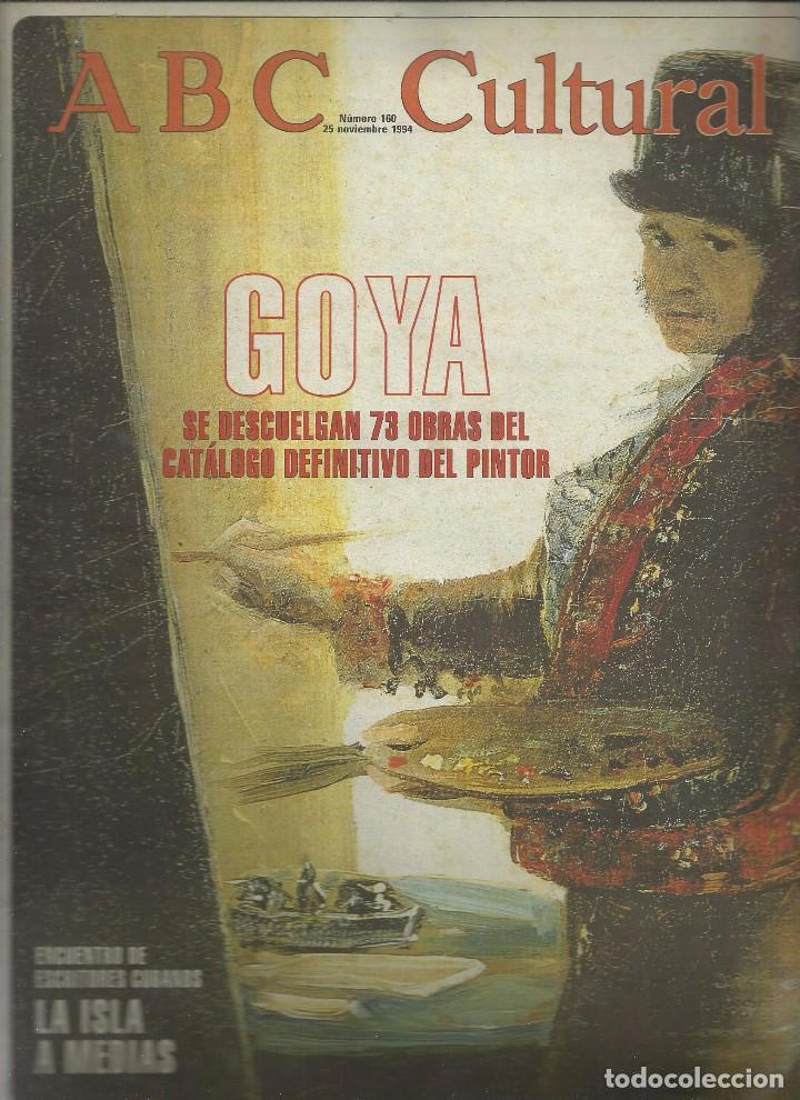 Coleccionismo de Revistas y Peri&oacute;dicos: ABC CULTURAL. N&ordm; 160. 25 NOVIEMBRE 1994. CUBA,GOYA,MAGDA OLIVERO, UNA SOCIEDAD DE ADICTOS?