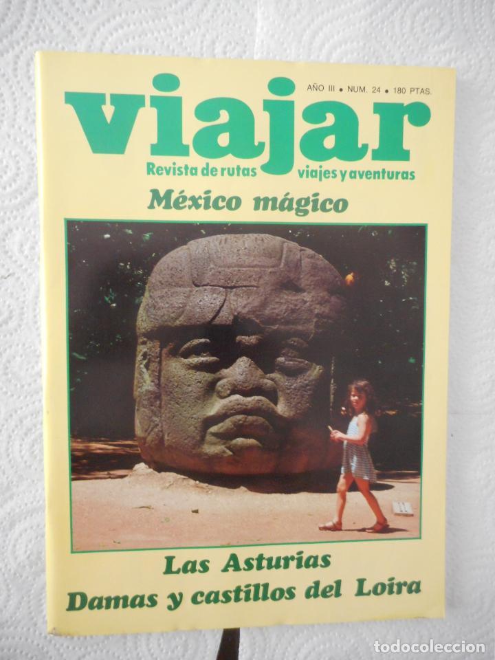 Colecionismo de Revistas e Jornais: Revista Viajar n&ordm; 24. M&eacute;xico m&aacute;gico. Las Asturias. Damas y castillos del Loira. 114 p&aacute;ginas. 1978