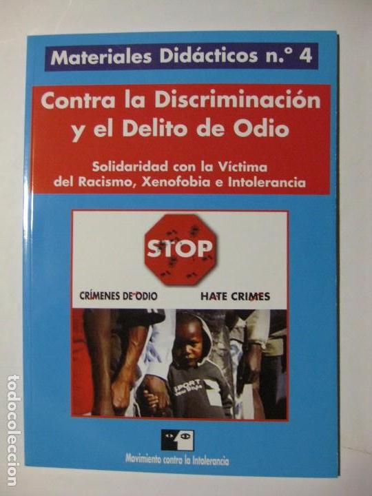 Collectionnisme de Revues et Journaux: MOVIMIENTO CONTRA LA INTOLERANCIA / MATERIALES DID&Aacute;CTICOS N&ordm; 4 CONTRA LA DISCRIMINACI&Oacute;N Y ODIO