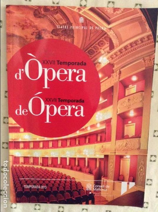 Coleccionismo de revistas y peri&oacute;dicos: XXVII TEMPORADA DE OPERA (TEMPORADA 2013) - TEATRO PRINCIPAL DE PALMA -