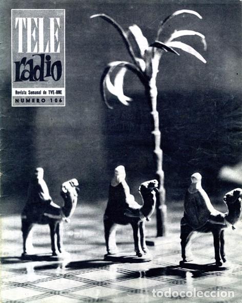 Sammeln von Zeitschriften und Zeitungen: Teleradio. Revista Tele Radio n. 106. 04/01/1960. Tele Radio con el nuevo a&ntilde;o. Epifan&iacute;a.