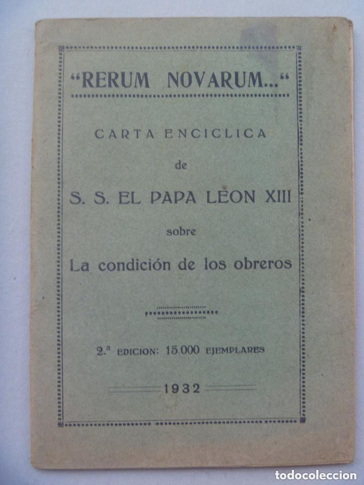 Coleccionismo de revistas y peri&oacute;dicos: RERUM NOVARUM , ENCICLICA DE S.S. EL PAPA LEON XIII SOBRE CONDICION DE LOS OBREROS. MADRID, 1932