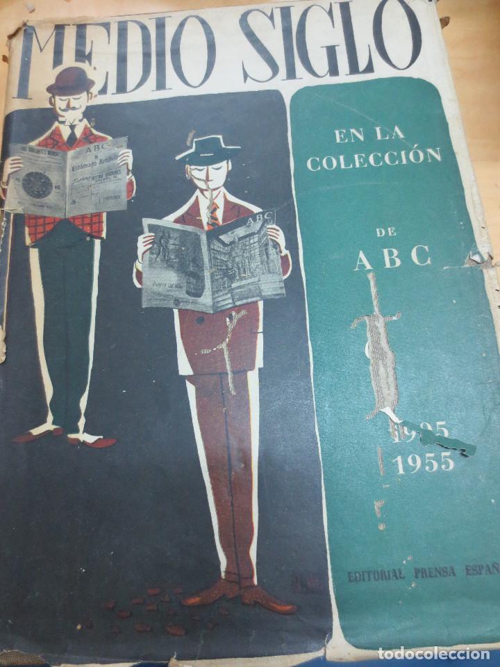 Coleccionismo de Revistas y Peri&oacute;dicos: MEDIO SIGLO EN LA COLECCI&Oacute;N DE ABC 1905-1955 EDIT PRENSA ESPA&Ntilde;OLA A&Ntilde;O 1955