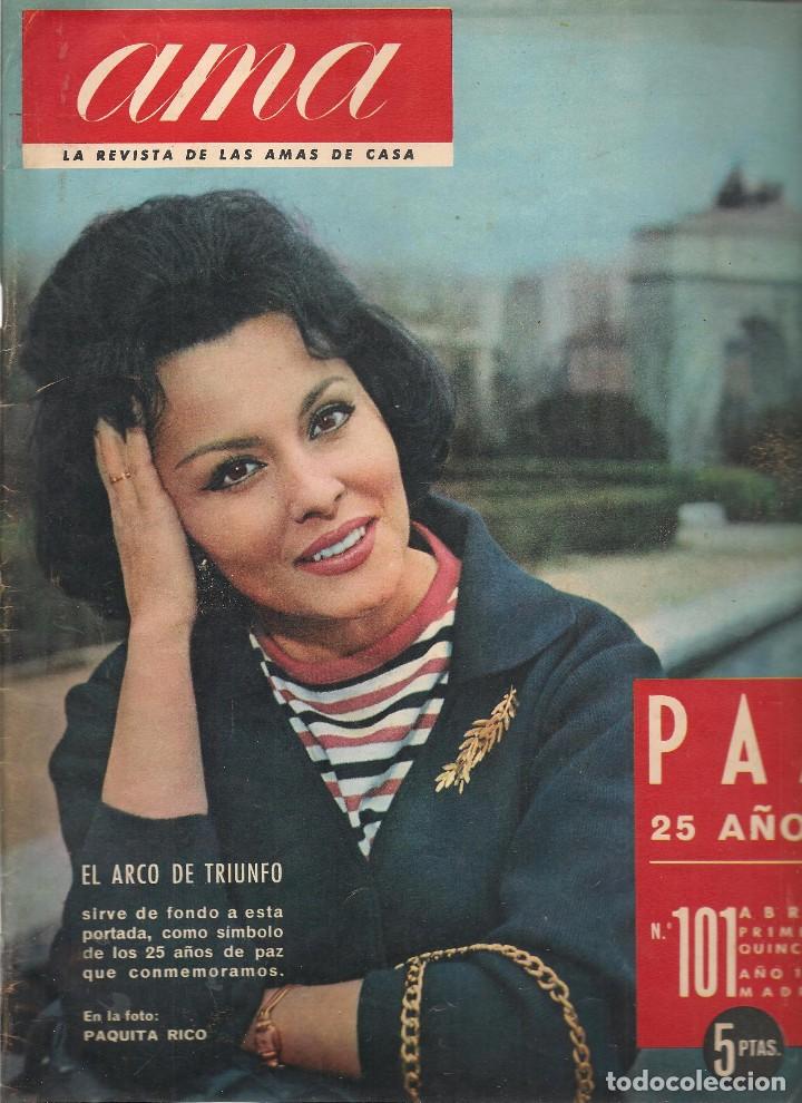 Coleccionismo de revistas y peri&oacute;dicos: REVISTA  AMA. N&ordm; 101. PAQUITA RICO. ABRIL 1964.  (B/60)