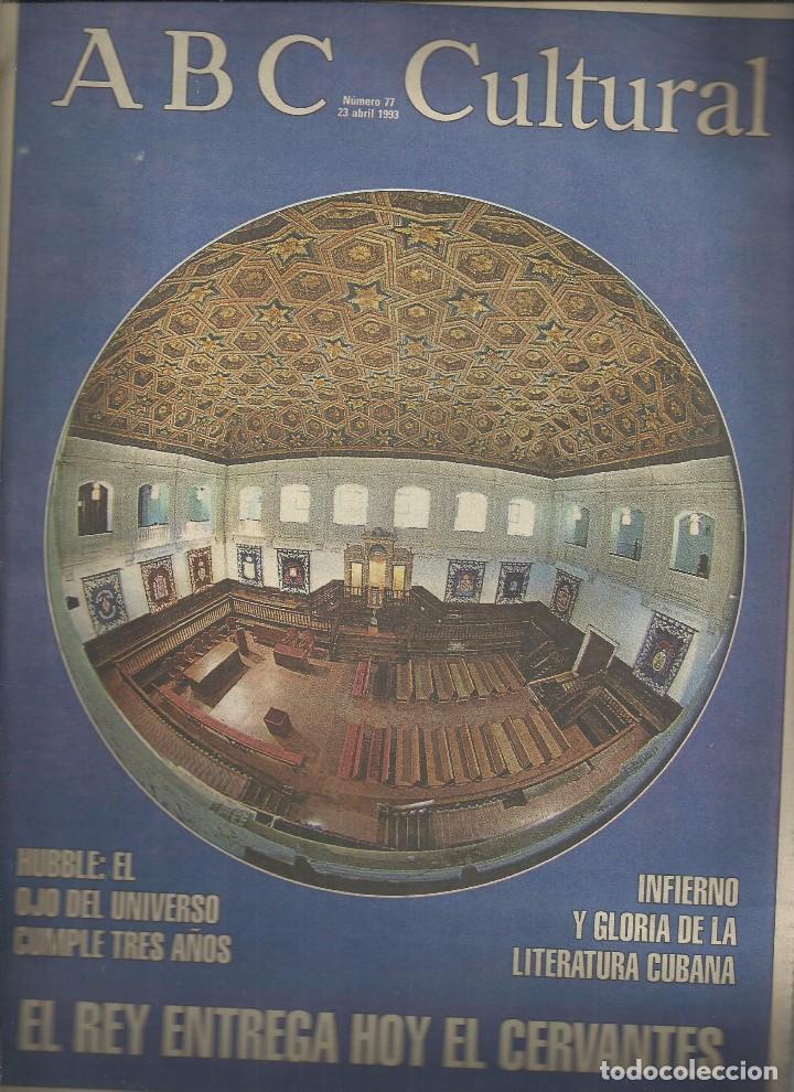Coleccionismo de Revistas y Peri&oacute;dicos: ABC CULTURAL N&ordm; 77, 23 ABRIL 1993.DULCE MAR&Iacute;A LOYNAZ, LETRAS CUBANAS, HUBBLE