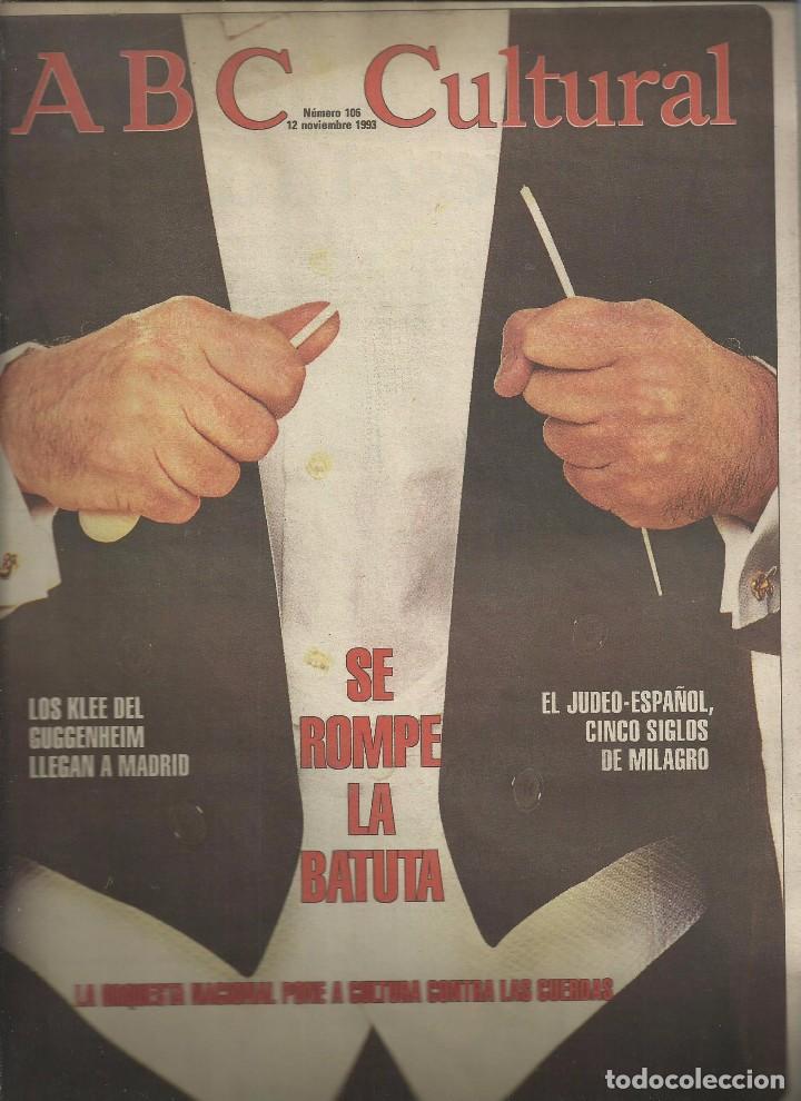 Coleccionismo de Revistas y Peri&oacute;dicos: ABC CULTURAL N&ordm; 106, 12 NOVIEMBRE 1993. EL JUDEO-ESPA&Ntilde;OL, PAUL KLEE, ORQUESTA NACIONAL