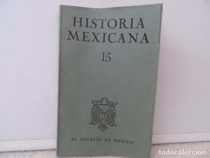 Coleccionismo de Revistas y Peri&oacute;dicos: HISTORIA MEXICANA  N&ordm; 17 JULIO SEPTIEMBRE 1955