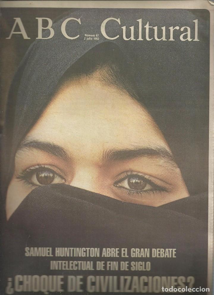 Coleccionismo de Revistas y Peri&oacute;dicos: ABC CULTURAL N&ordm;87,2 JULIO 1993.HUNTINGTON CHOQUE CIVILIZACIONES,CAMINO SANTIAGO.