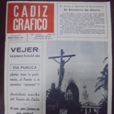 Coleccionismo de Revistas y Periódicos: REVISTA CADIZ GRAFICO. MARZO 1970. Nº LXXII. FERIA DE VEJER, SEMANA SANTA, EL PUENTE O CARRETERA. Lote 101347087
