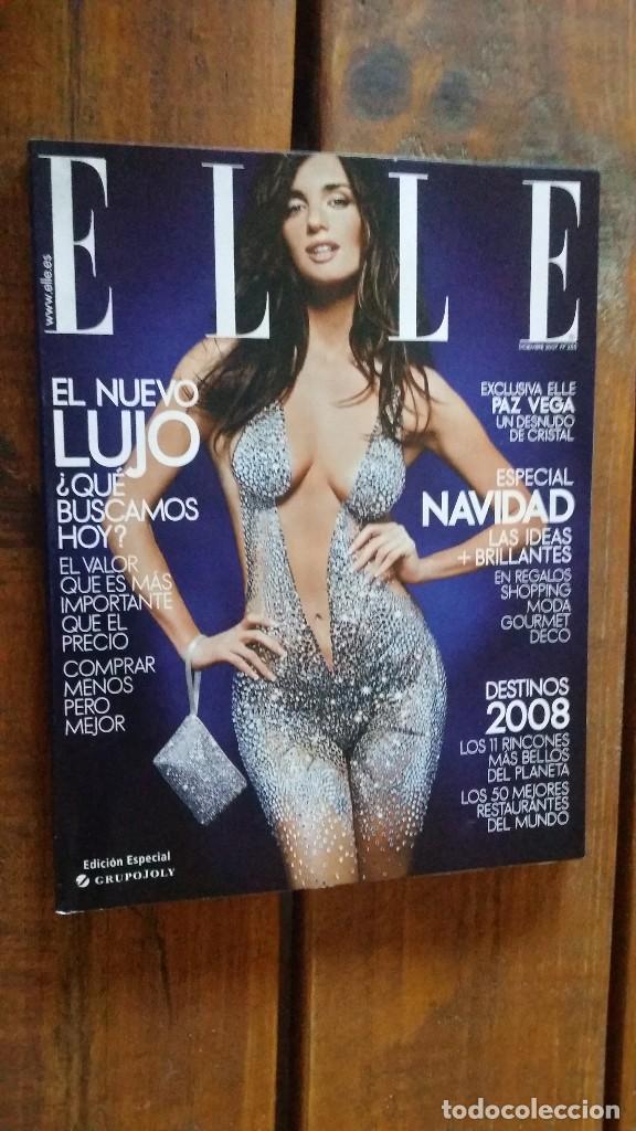 Collection Magazines and Newspapers: Elle n&ordm; 255 diciembre 2007 exclusiva Paz Vega