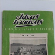 Coleccionismo de Revistas y Periódicos: IDEAS TECNICAS, LA REVISTA DEL HOMBRE DE NEGOCIOS. Nº 1 ENERO 1948