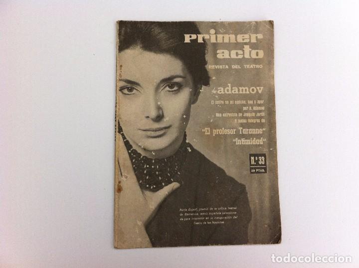 Collezionismo di Riviste e Giornali: REVISTA PRIMER ACTO (N&ordm; 33) ADAMOV, EL PROFESOR TARANNE.  1962