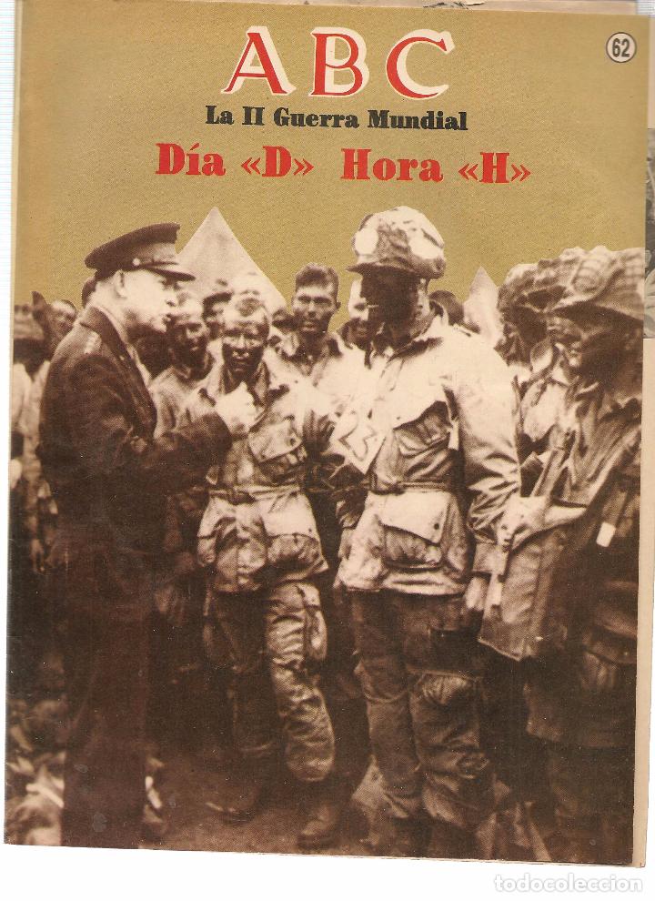 Coleccionismo de revistas y peri&oacute;dicos: FASC&Iacute;CULO: LA II GUERRA MUNDIAL. ABC. 50 A&Ntilde;OS DESPU&Eacute;S. N&ordm; 62. (ST/B7)