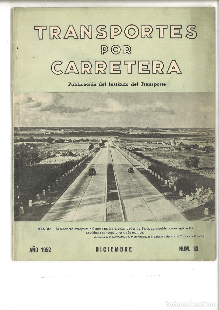Collection Magazines and Newspapers: TRANSPORTES POR CARRETERA. DICIEMBRE 1952 n&ordm;33. PUBLICACI&Oacute;N DEL INSTITUTO DE TRANSPORTE.