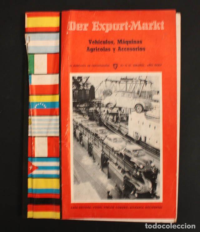Collezionismo di Riviste e Giornali: REVISTA DER EXPORT-MARKT EL MERCADO DE EXPORACION VEHICULOS MAQUINARIA AGRICOLA N&ordm; FL10 ESPA&Ntilde;OL 1954